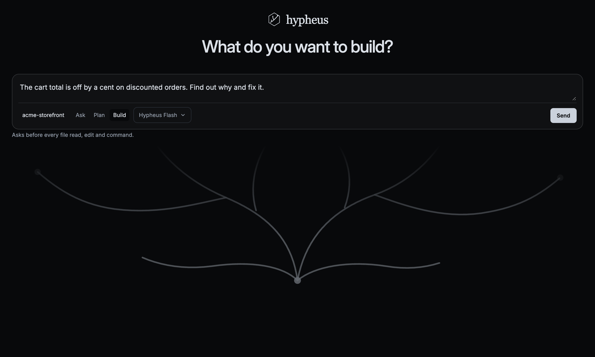 The Hypheus home screen: a single message box asking what you want to build, with the project, mode and model shown beneath it.